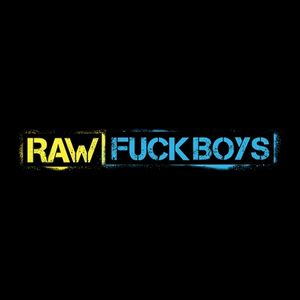 RawFuckBoys